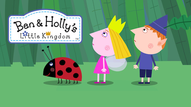 Ben & Holly's Little Kingdom (2019) - Netflix | Flixable