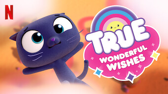 True: Wonderful Wishes (2018)