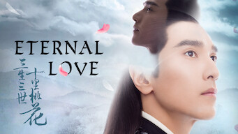 Eternal Love (2017)