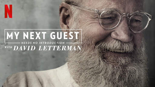 My Next Guest Needs No Introduction With David Letterman